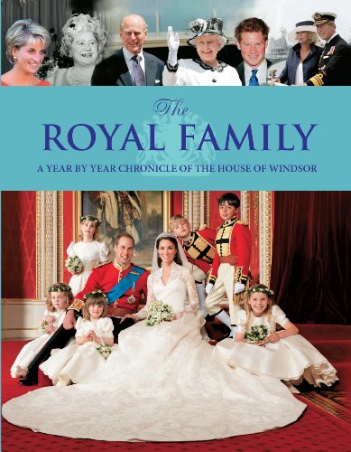 Beispielbild fr The Royal Family: A Year By Year Chronicle of the House of Windsor zum Verkauf von Jenson Books Inc