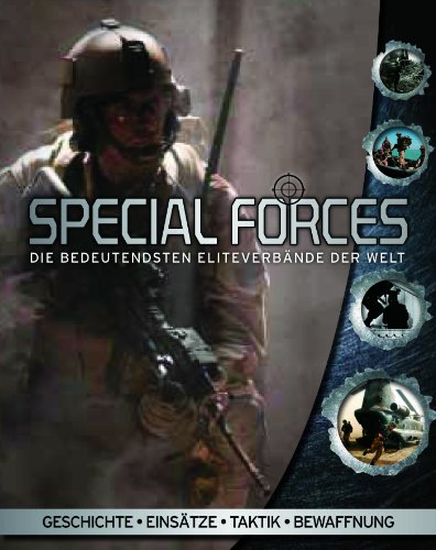 Beispielbild fr Special Forces - Die bedeutendsten Eliteverbnde der Welt zum Verkauf von Bernhard Kiewel Rare Books