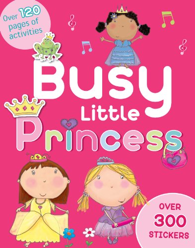 Busy Little Princess (9781445487755) by Parragon Books