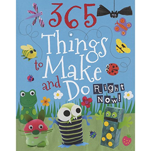 Beispielbild fr 365 Things to Make and Do Right Now! zum Verkauf von Better World Books