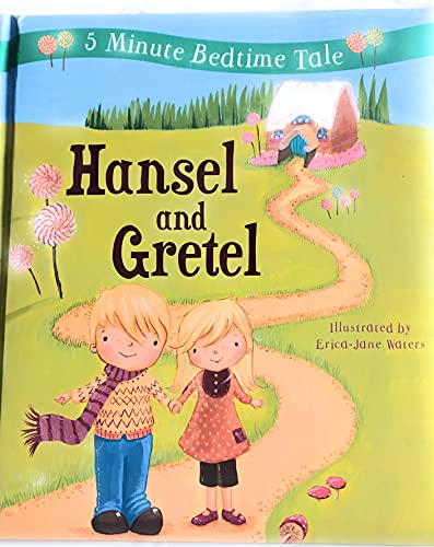 Stock image for Hansel and Gretel 5 Minute Bedtime Tale for sale by Better World Books: West