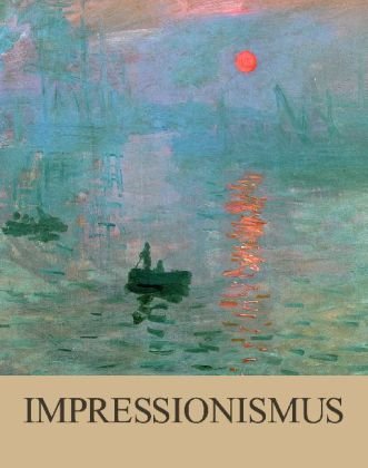 9781445494111: Impressionismus