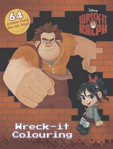 9781445496498: Disney Wreck-it Ralph Wreck-it Colouring