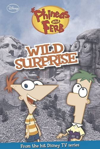 Beispielbild fr Disney Phineas & Ferb Fiction - Wild Surprise zum Verkauf von WorldofBooks