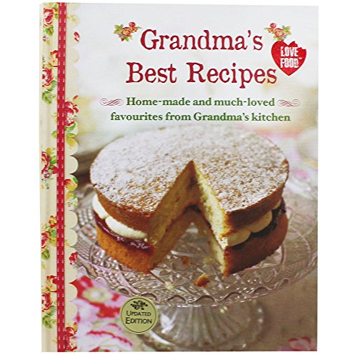 Stock image for Grandma's Best Recipes : Home-Made and Much-Loved Favourites from Grandma's Kitchen for sale by Better World Books Ltd