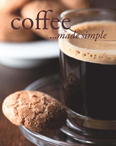 Imagen de archivo de Coffee Made Simple (Cooking Made Simple) a la venta por Better World Books
