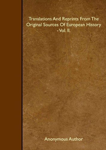 Imagen de archivo de Translations And Reprints From The Original Sources Of European History - Vol. II. a la venta por Revaluation Books