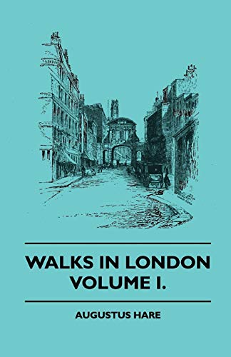 Walks in London - Volume I. (9781445502977) by Hare, Augustus John Cuthbert