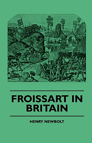 9781445503011: Froissart In Britain