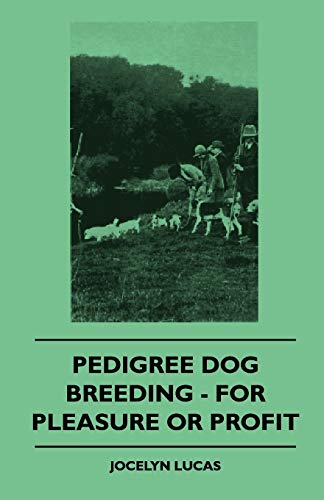 Imagen de archivo de Pedigree Dog Breeding For Pleasure Or Profit a la venta por PBShop.store US