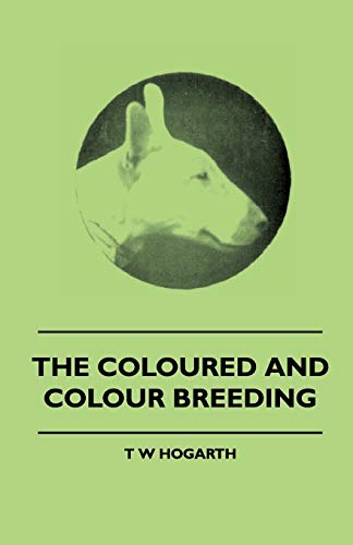 Imagen de archivo de The Coloured And Colour Breeding a la venta por PBShop.store US