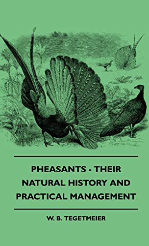 9781445505572: Pheasants - Their Natural History And Practical Management