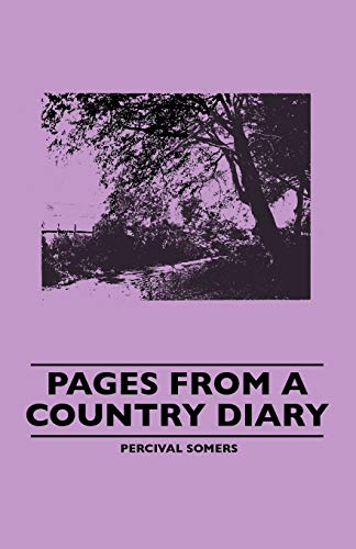 9781445506678: Pages From A Country Diary