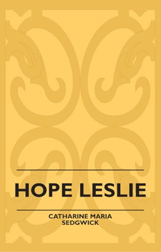 Beispielbild fr Hope Leslie zum Verkauf von ThriftBooks-Atlanta