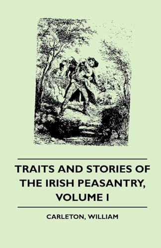 Beispielbild fr Traits and Stories of the Irish Peasantry - Volume I. zum Verkauf von Lucky's Textbooks