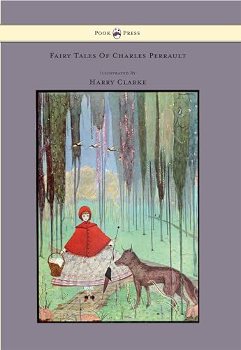 Beispielbild fr Fairy Tales of Charles Perrault - Illustrated by Harry Clarke zum Verkauf von Chiron Media