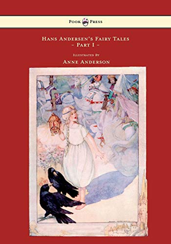 Stock image for Hans Andersen's Fairy Tales - Illustrated by Anne Anderson - Part I for sale by Chiron Media