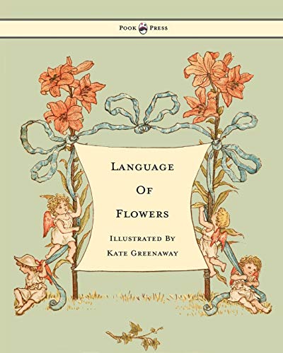 Beispielbild fr Language of Flowers - Illustrated by Kate Greenaway zum Verkauf von Chiron Media