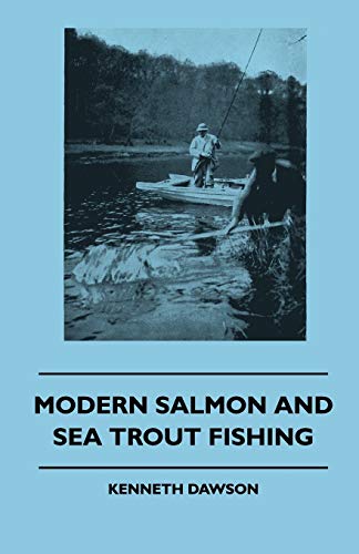 9781445509112: Modern Salmon and Sea Trout Fishing