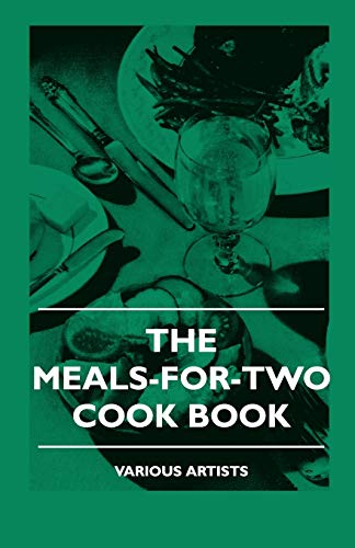 Beispielbild fr The Meals-For-Two Cook Book zum Verkauf von Chiron Media