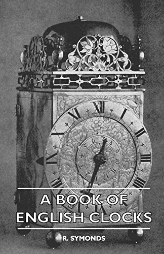 9781445509471: A Book Of English Clocks