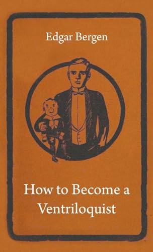 9781445509730: How to Become a Ventriloquist