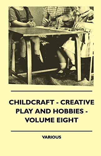 Stock image for Childcraft - Creative Play And Hobbies - Volume Eight for sale by Chiron Media