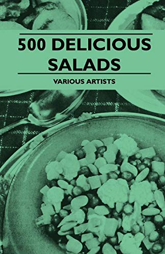 Beispielbild fr 500 Delicious Salads zum Verkauf von Chiron Media