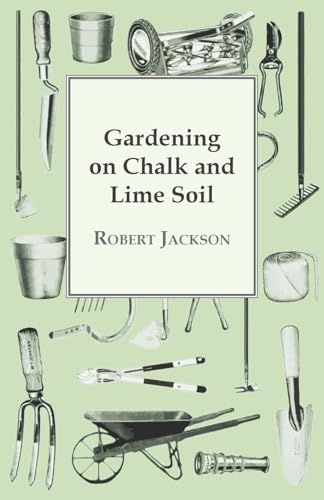 Stock image for Gardening On Chalk And Lime Soil for sale by Chiron Media