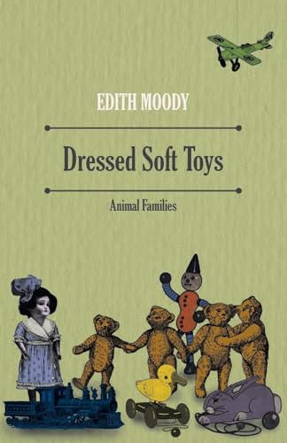 Stock image for Dressed Soft Toys - Animal Families for sale by Books Puddle