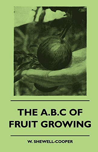 Stock image for The A.B.C. of Fruit Growing for sale by Lucky's Textbooks