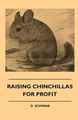 9781445511245: Raising Chinchillas For Profit