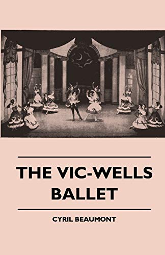Stock image for The Vic-Wells Ballet for sale by Lucky's Textbooks