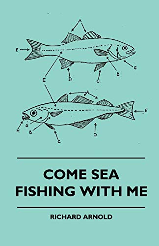 Beispielbild fr Come Sea Fishing With Me zum Verkauf von Chiron Media