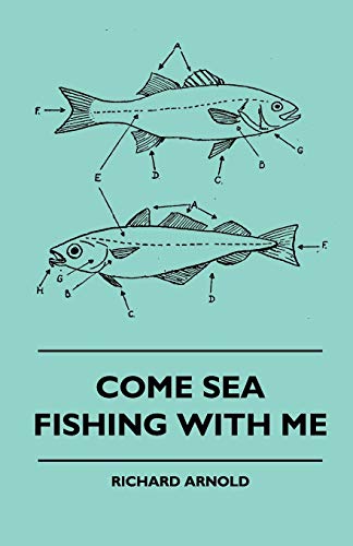 Stock image for Come Sea Fishing With Me for sale by Chiron Media