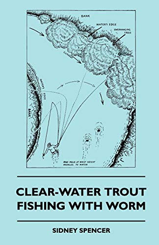 Beispielbild fr Clear-Water Trout Fishing With Worm zum Verkauf von Chiron Media