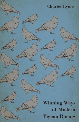 Stock image for Winning Ways of Modern Pigeon Racing for sale by Lucky's Textbooks