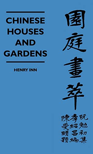 Imagen de archivo de Chinese Houses And Gardens a la venta por Revaluation Books
