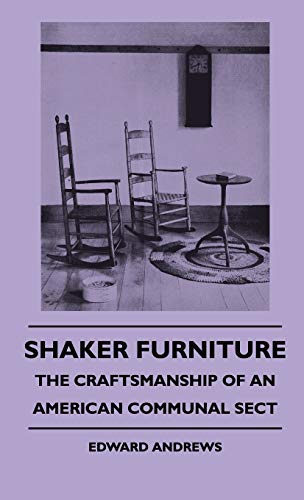 Stock image for Shaker Furniture - The Craftsmanship Of An American Communal Sect for sale by GF Books, Inc.