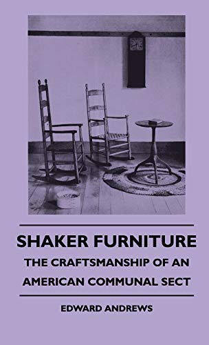 9781445514826: Shaker Furniture - The Craftsmanship Of An American Communal Sect