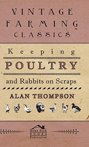 9781445516158: Keeping Poultry and Rabbits on Scraps