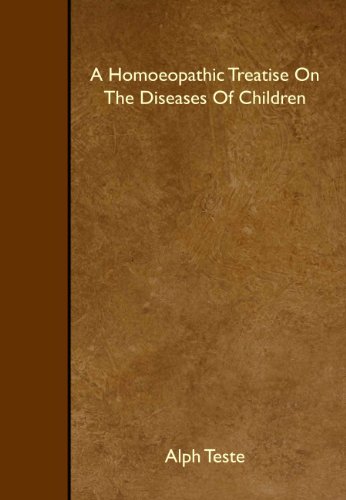 Stock image for A Homoeopathic Treatise On The Diseases Of Children for sale by Revaluation Books