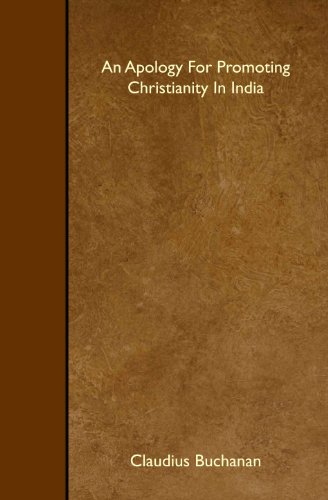 Beispielbild fr An Apology For Promoting Christianity In India zum Verkauf von Revaluation Books