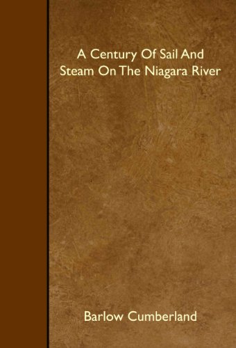 9781445517728: A Century Of Sail And Steam On The Niagara River