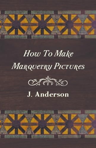 Beispielbild fr How To Make Marquetry Pictures [Soft Cover ] zum Verkauf von booksXpress