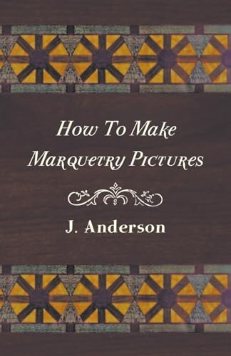 Stock image for How To Make Marquetry Pictures [Soft Cover ] for sale by booksXpress