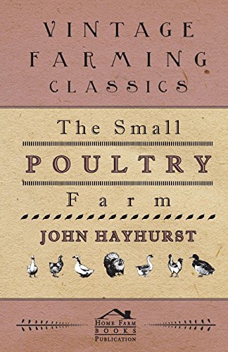 9781445519883: The Small Poultry Farm