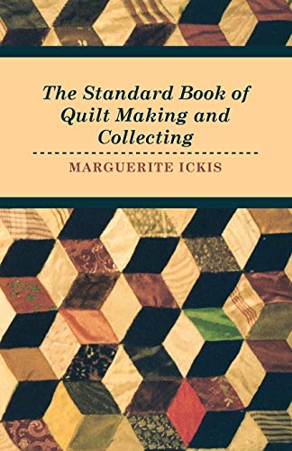 9781445519951: The Standard Book Of Quilt Making And Collecting