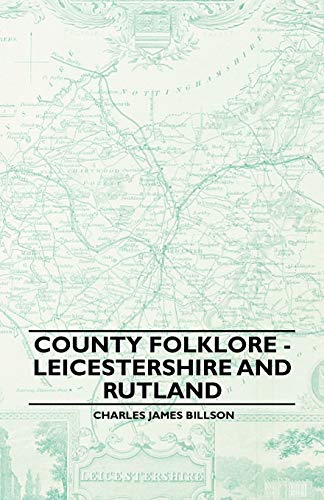 Stock image for County Folklore - Leicestershire and Rutland for sale by Lucky's Textbooks