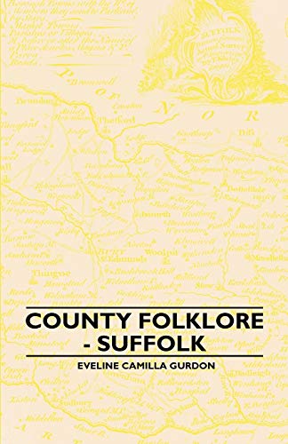Stock image for County Folklore - Suffolk for sale by Lucky's Textbooks